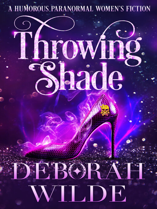 Title details for Throwing Shade by Deborah Wilde - Available